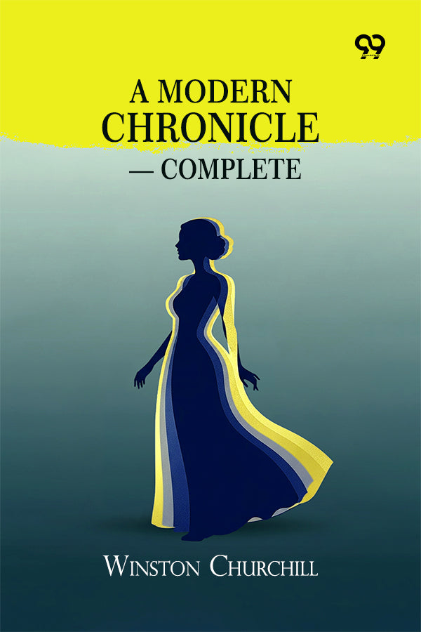 A Modern Chronicle — Complete