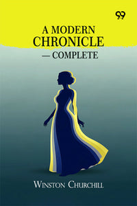 A Modern Chronicle — Complete