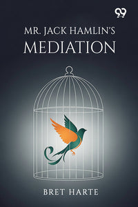 Mr. Jack Hamlin's Mediation