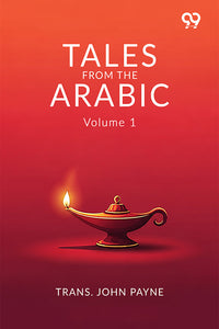 Tales From The Arabic: Volume 1