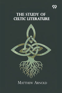 The Study Of Celtic Literature