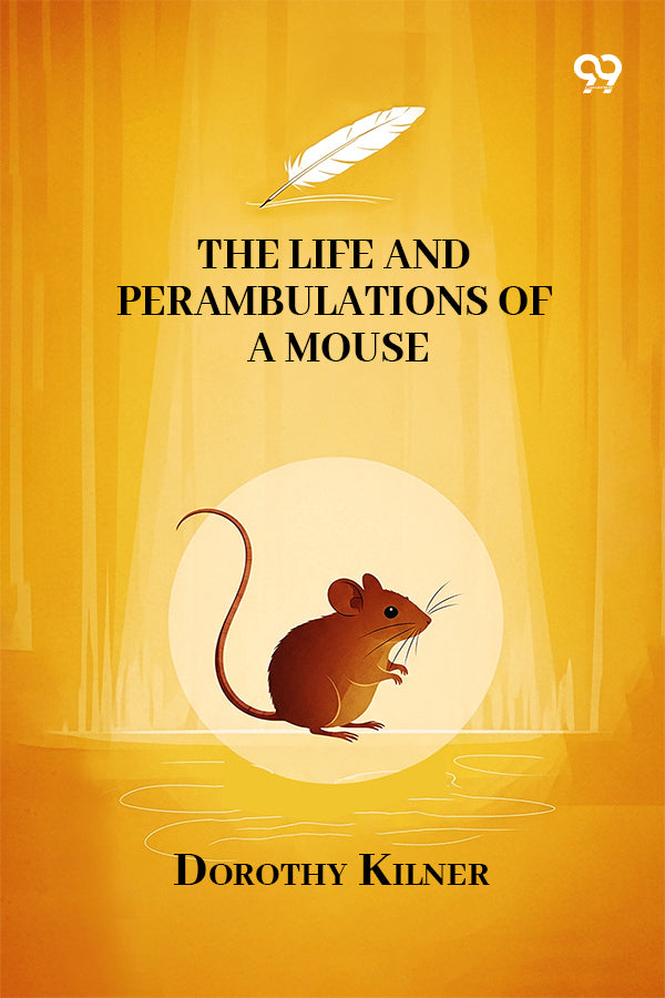 The Life And Perambulations Of A Mouse