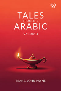 Tales From The Arabic: Volume 3