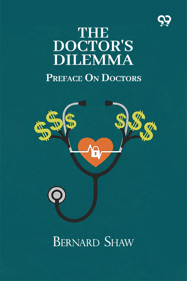 The Doctor's Dilemma: Preface On Doctors