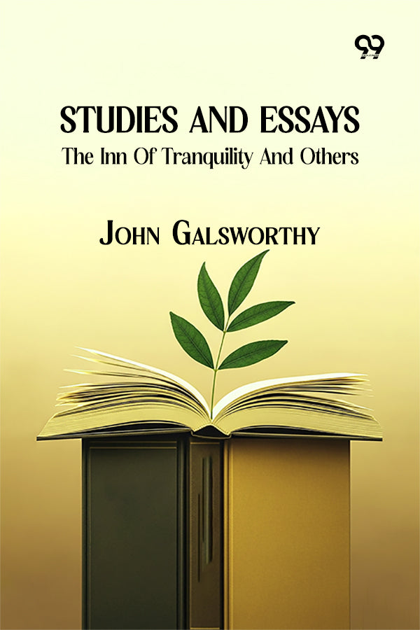 Studies And Essays: The Inn Of Tranquility And Others