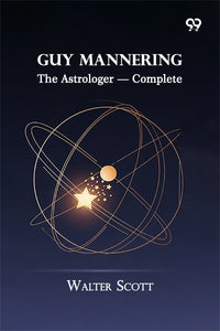 Guy Mannering: The Astrologer — Complete