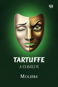 Tartuffe A Comedy