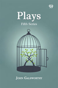 Plays: Fifth Series