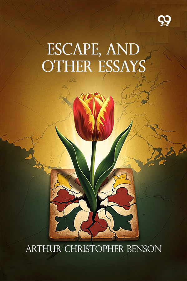 Escape, And Other Essays