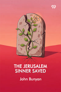 The Jerusalem Sinner Saved