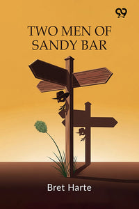 Two Men Of Sandy Bar