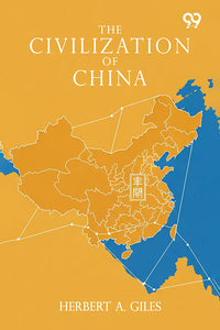 The Civilization Of China