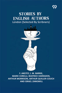 Stories By English Authors: London (Selected By Scribners)