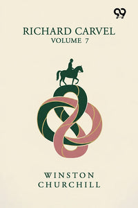 Richard Carvel: Volume 7