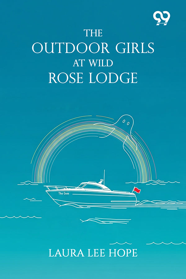 The Outdoor Girls At Wild Rose Lodge