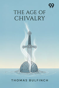 The Age Of Chivalry