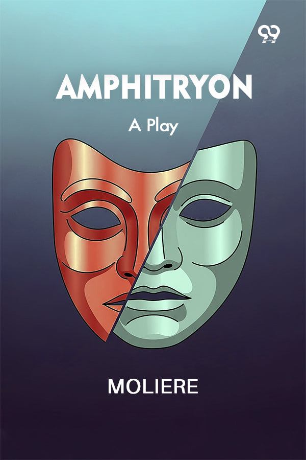 Amphitryon: A Play