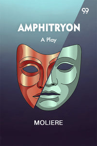 Amphitryon: A Play