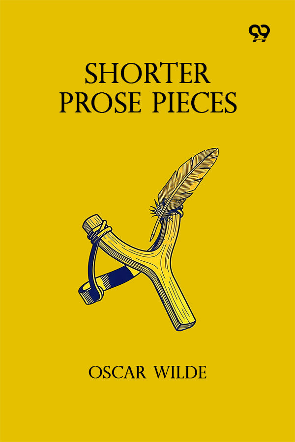 Shorter Prose Pieces