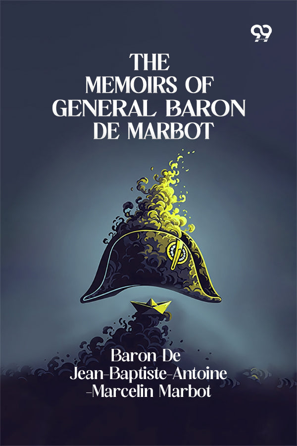 The Memoirs Of General Baron De Marbot