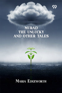 Murad The Unlucky And Other Tales