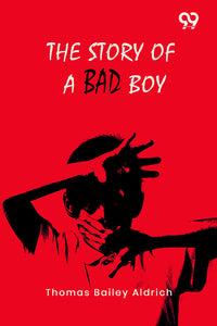 The Story Of A Bad Boy