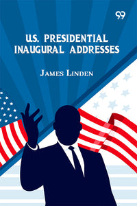 U.S. Presidential Inaugural Addresses