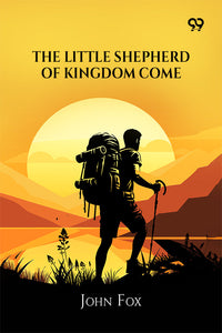 The Little Shepherd Of Kingdom Come