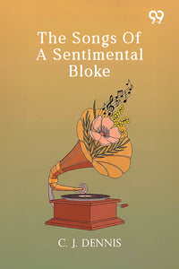 The Songs Of A Sentimental Bloke