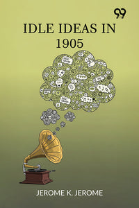 Idle Ideas In 1905