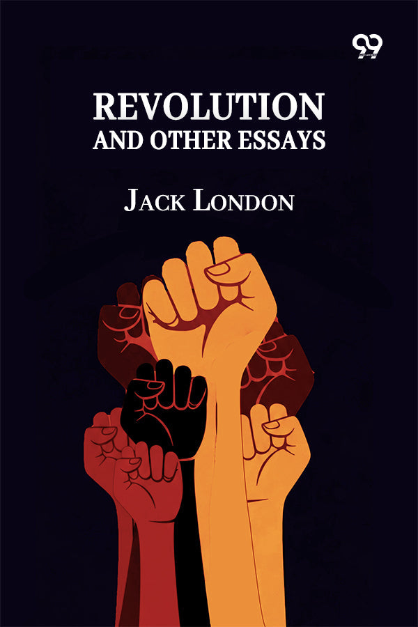 Revolution And Other Essays