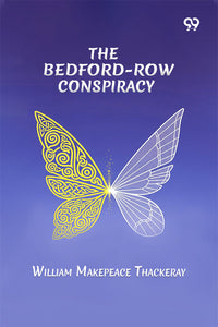 The Bedford-Row Conspiracy