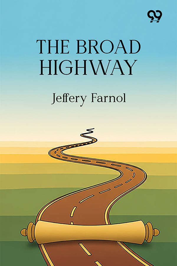 The Broad Highway
