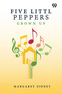 Five Little Peppers Grown Up