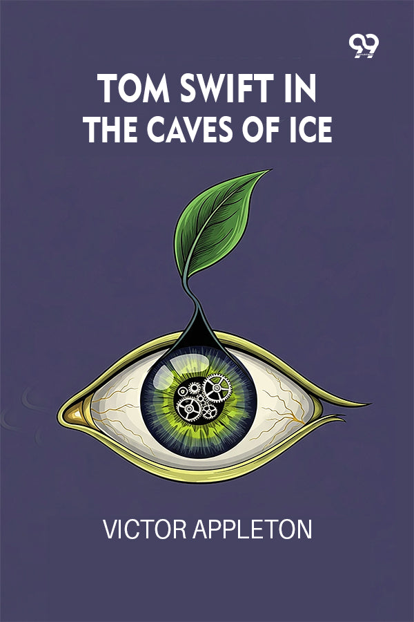 Tom Swift In The Caves Of Ice