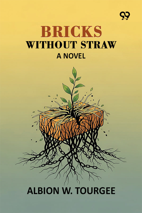 Bricks Without Straw: A Novel