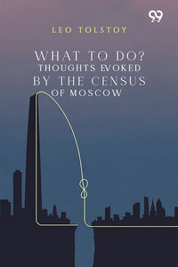 What To Do? Thoughts Evoked By The Census Of Moscow