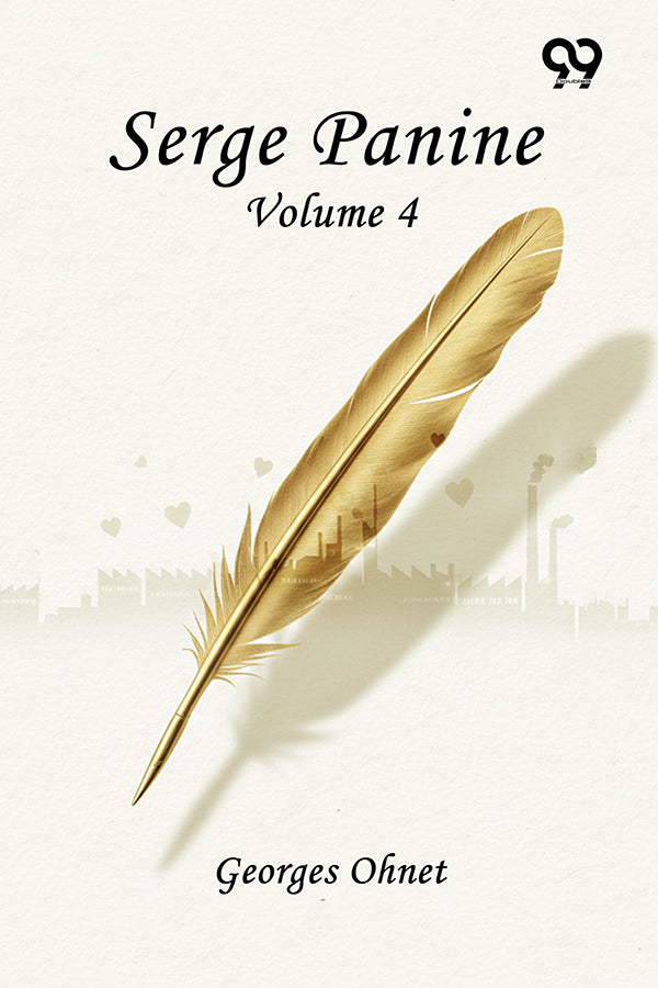 Serge Panine: Volume 4