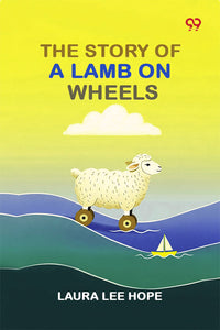 The Story Of A Lamb On Wheels
