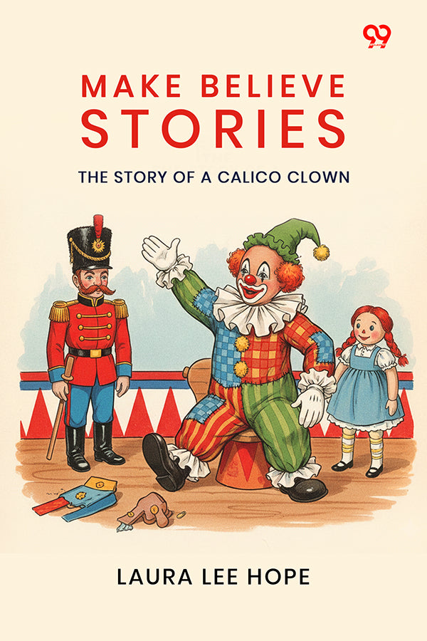 Make Believe Stories: The Story Of A Calico Clown