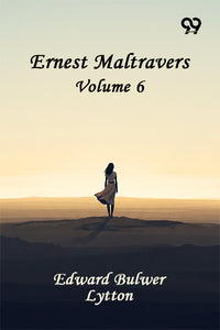 Ernest Maltravers: Volume 6