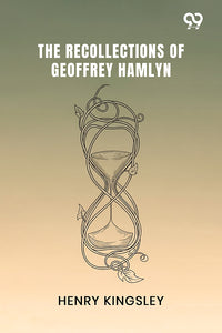 The Recollections Of Geoffrey Hamlyn
