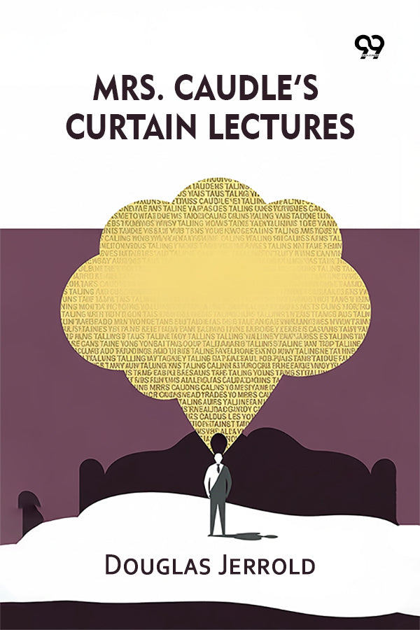 Mrs. Caudle's Curtain Lectures