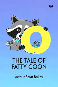 The Tale Of Fatty Coon
