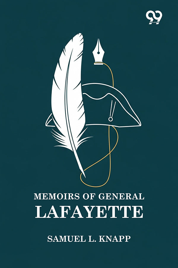 Memoirs Of General Lafayette