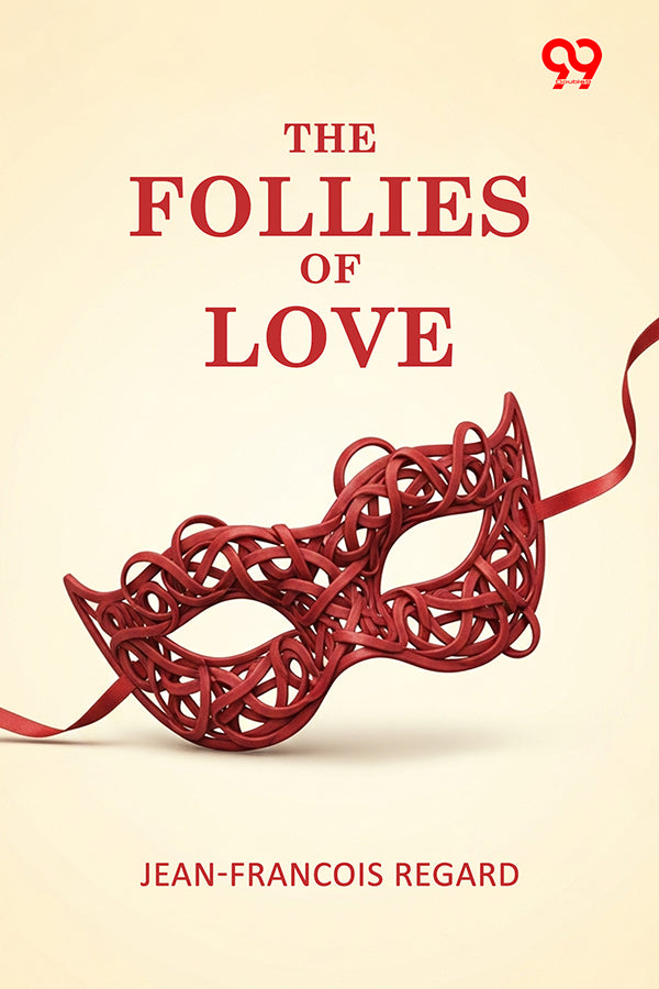 The Follies Of Love