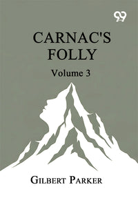 Carnac's Folly: Volume 3