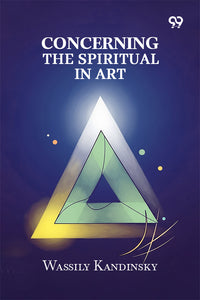 Concerning The Spiritual In Art