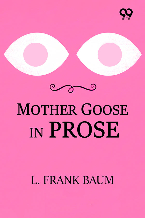 Mother Goose In Prose