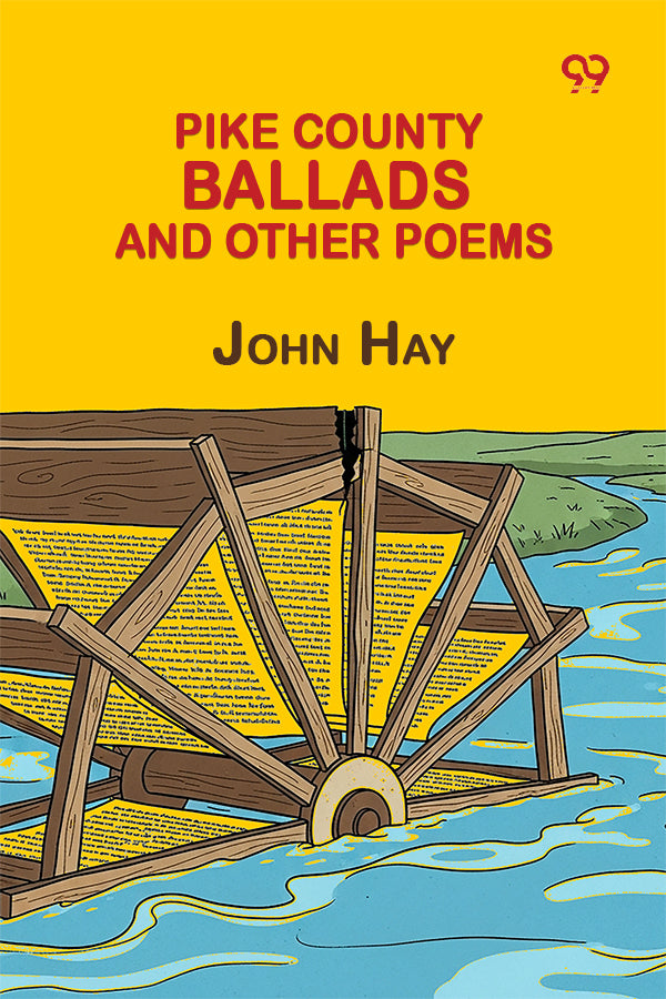 Pike County Ballads And Other Poems